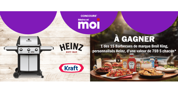 Concours Métro - Gagnez 1 des 15 Barbecues de marque Broil King!